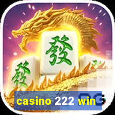 casino 222 win